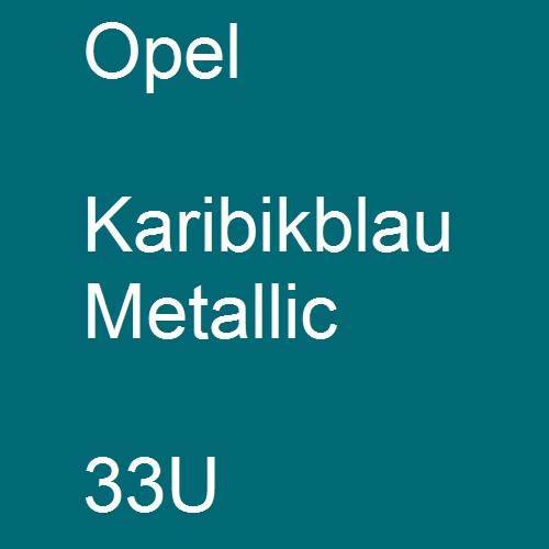 Opel, Karibikblau Metallic, 33U.